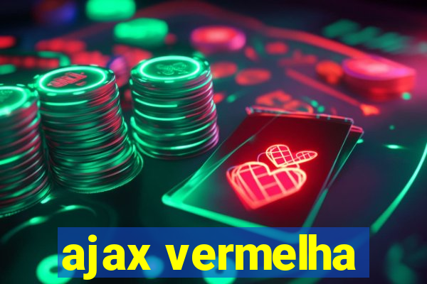 ajax vermelha